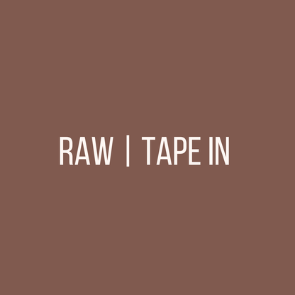 RAW TAPE-IN