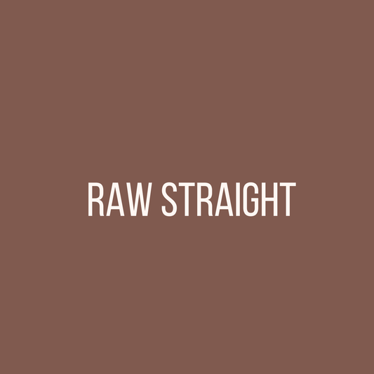 Raw Straight